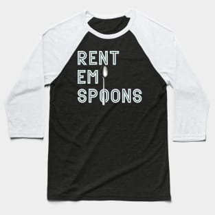 rent em spoons Baseball T-Shirt